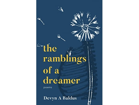 Livro The Ramblings of a Dreamer poems de Devyn A Baldus (Inglês)