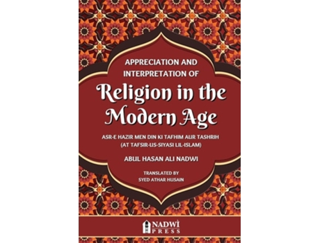 Livro Appreciation and interpretation of Religion in the Modern Age de Abul Hasan Ali Nadwi (Inglês)
