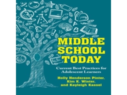 Livro Middle School Today Current Best Practices for Adolescent Learners de Holly Henderson Pinter (Inglês)