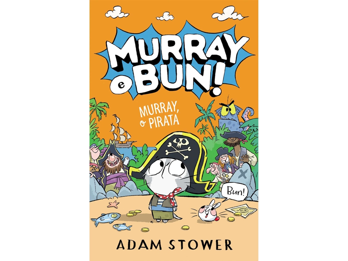 Murray E Bun! - Murray, O Pirata (livro 3) De Adam Stower