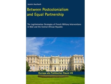 Livro Between Postcolonialism and Equal Partnership de Jasmin Auerbach (Inglês)