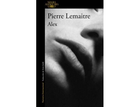 Livro Alex (Un Caso Del Comandante Camille Verhoeven 2) de Pierre Lemaitre