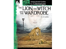 Livro The Lion, the Witch and the Wardrobe An Instructional Guide for Literature de Kristin Kemp (Inglês)