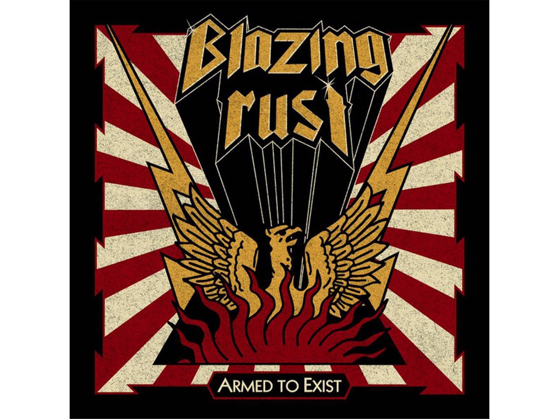 CD Blazing Rust - Armed To Exist