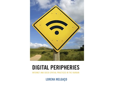 Livro Digital Peripheries de Lorena Melgaço Postdoctoral Research Fellow (Inglês - Capa Dura)