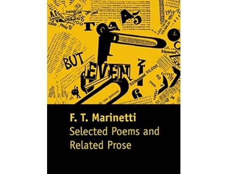 Livro Selected Poems and Related Prose de Filippo Tommaso Marinetti (Inglês)