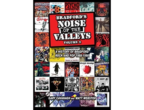 Livro Bradfords Noise of the Valleys Volume 2 19881998 de Gary Cavanagh Matt Webster (Inglês)