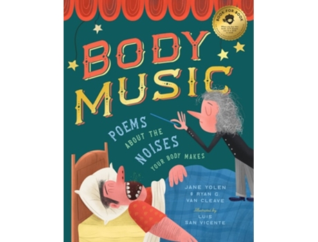Livro Body Music Poems About the Noises Your Body Makes de Jane Yolen e Ryan G Van Cleave (Inglês - Capa Dura)