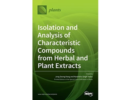 Livro Isolation and Analysis of Characteristic Compounds from Herbal and Plant Extracts de Jong Seong Kang Narendra Singh Yadav (Inglês)