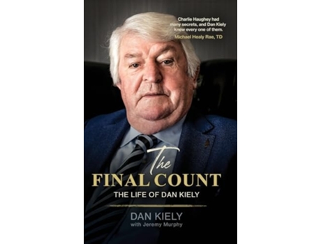 Livro The Final Count - The Life of Dan Kiely de Dan Kiely e Jeremy Murphy (Inglês - Capa Dura)