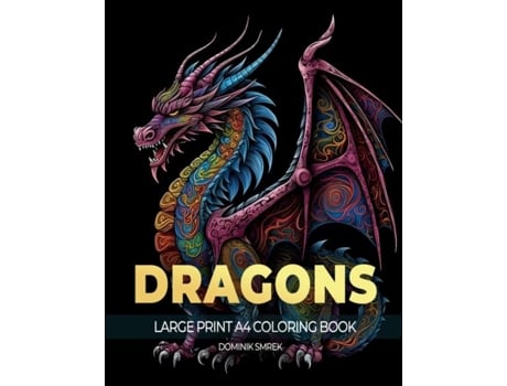 Livro DRAGONS A Large Print A4 Colouring Book de Dominik Smrek (Inglês)