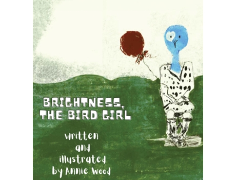 Livro Brightness the Bird Girl de Annie Wood (Inglês)