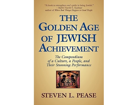 Livro The Golden Age of Jewish Achievement The Compendium of a Culture a People and Their Stunning Performance de Steven L Pease (Inglês)