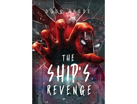 Livro The Ships Revenge The Ship Saga Book 2 de Doug Brode (Inglês)