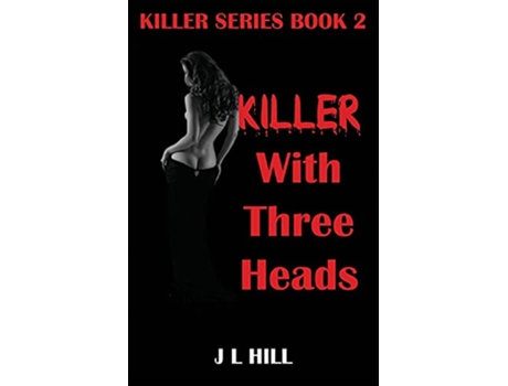 Livro Killer With Three Heads de J L Hill (Inglês)