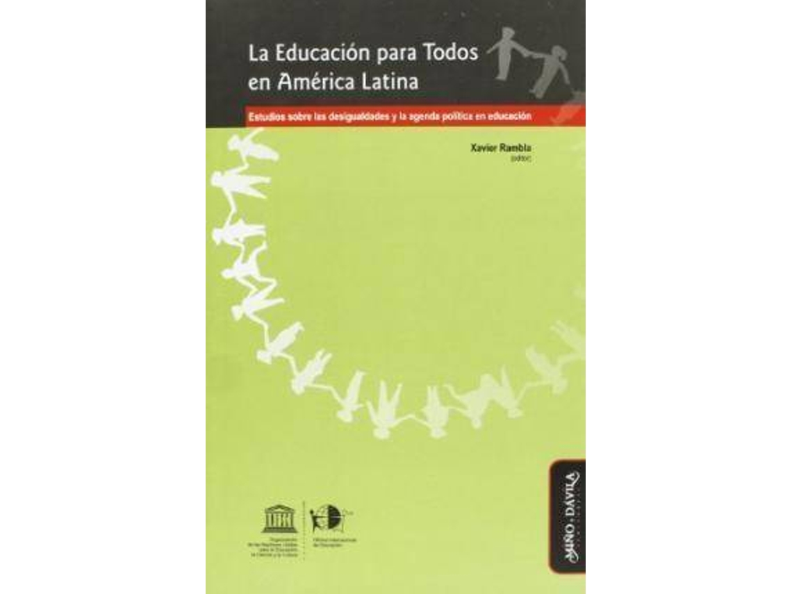 Livro La educación para todos en América Latina estudios sobre las desigualdades y la agenda política en educación de Mariña Couceiro López (Espanhol)