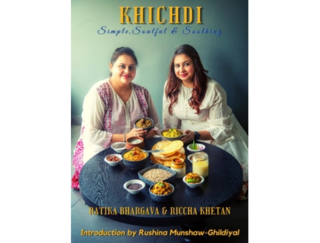 Livro Khichdi Simple, Soulful Amp Soothing De Ratika Bhargava (inglês)