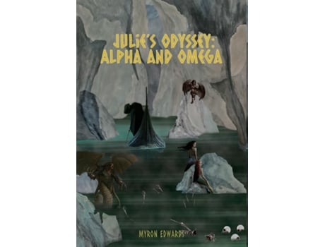 Livro Julies Odyssey Alpha And Omega De Myron Edwards (inglês)