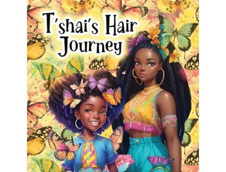 Livro Tshais Hair Journey de T'Shura Jones e T'Shai Jones Wynter (Inglês)