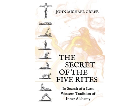 Livro The Secret of the Five Rites de John Michael Greer (Inglês)