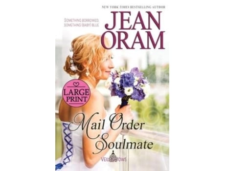Livro Mail Order Soulmate A Marriage Of Convenience With Baby Romance De Jean Oram (inglês)