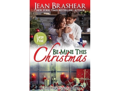 Livro Be Mine This Christmas A Sweetgrass Springs Story De Jean Brashear (inglês)