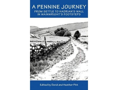 Livro A Pennine Journey de David Pitt (Inglês - Capa Dura)