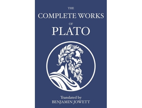 Livro The Complete Works of Plato Socratic, Platonist, Cosmological, and Apocryphal Dialogues de Plato (Inglês)