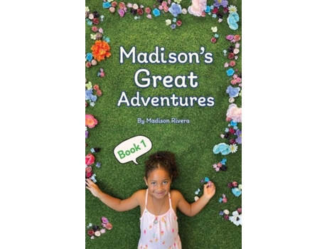 Livro Madisons Great Adventures De Madison Rivera (inglês)