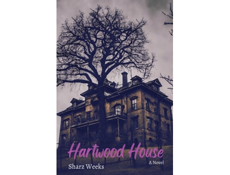 Livro Hartwood House de Sharz Weeks (Inglês)