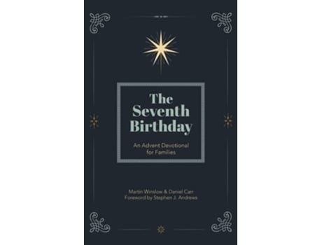 Livro The Seventh Birthday An Advent Devotional for Families de Martin Winslow Daniel Carr (Inglês)