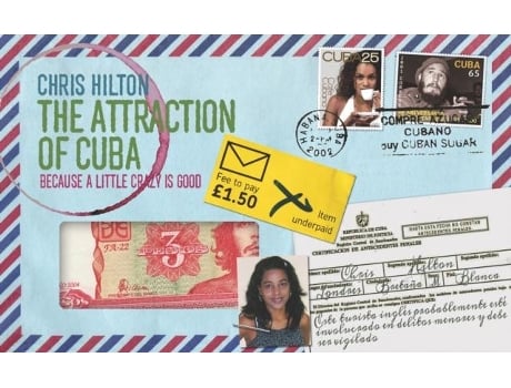 Livro The Attraction Of Cuba De Chris Hilton (inglês)
