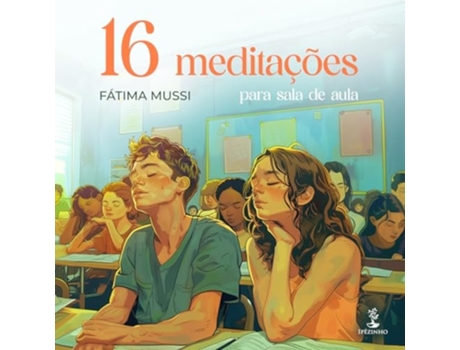 Livro 16 Meditações Para Sala De Aula de FÁTIMA MUSSI (Português)