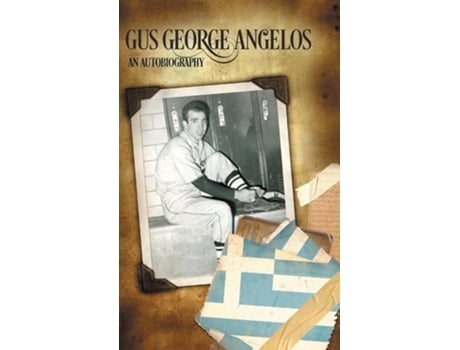 Livro Gus George Angelos An Autobiography de Gus George Angelos (Inglês - Capa Dura)