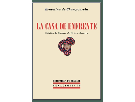 Livro La Casa De Enfrente de Ernestina De Champourcin