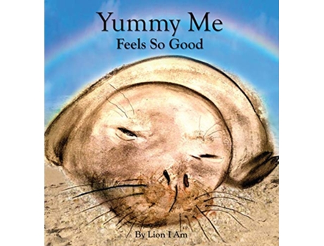 Livro Yummy Me Feels So Good Lion I Am de Lion I Am (Inglês)