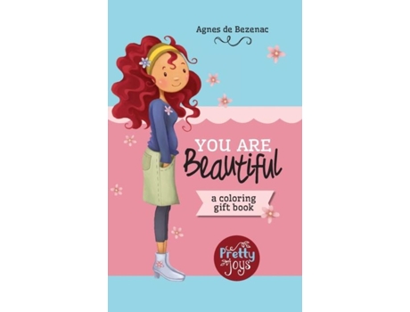 Livro You Are Beautiful A Coloring Gift Book De Agnes De Bezenac (inglês)