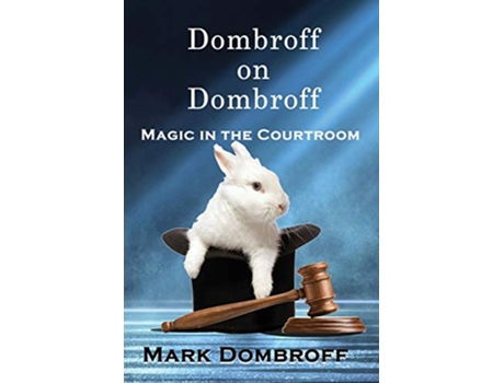 Livro Dombroff On Dombroff Magic in the Courtroom de Mark Dombroff (Inglês)