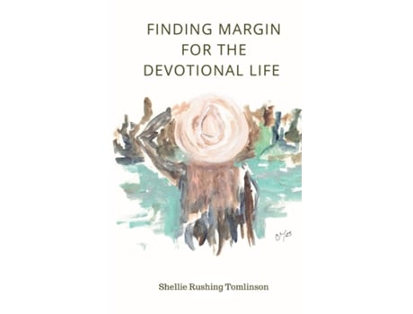 Livro Finding Margin for the Devotional Life de Shellie Rushing Tomlinson (Inglês)