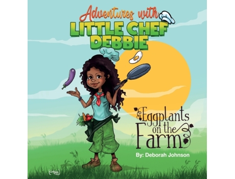 Livro Eggplants on The Farm: Adventures with Little Chef Debbie Deborah Johnson (Inglês)