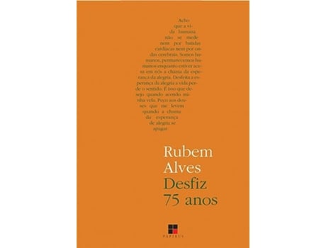Livro Desfiz 75 Anos de Rubem Alves (Português)