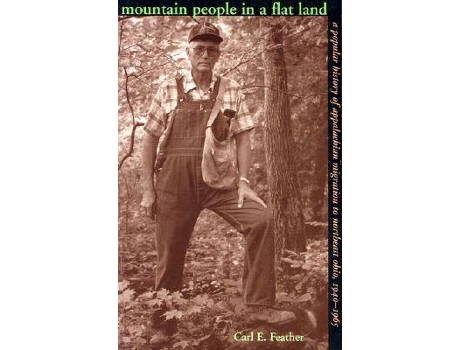 Livro mountain people in a flat land de carl e. feather (inglês)