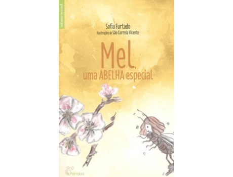 Livro Mel: Uma Abelha Especial de Sofia Correia Vicente Sao Furtado