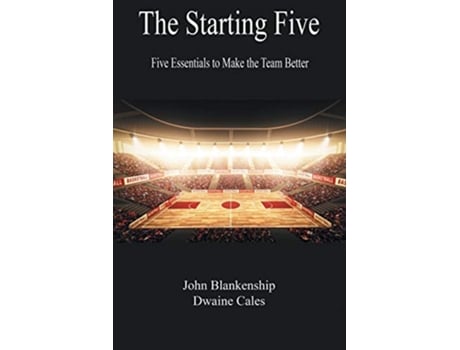 Livro Starting Five de John Blankenship e Dwaine Cales (Inglês)