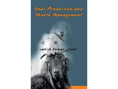 Livro Goat Production and Health Management de Satish Jindal (Inglês - Capa Dura)