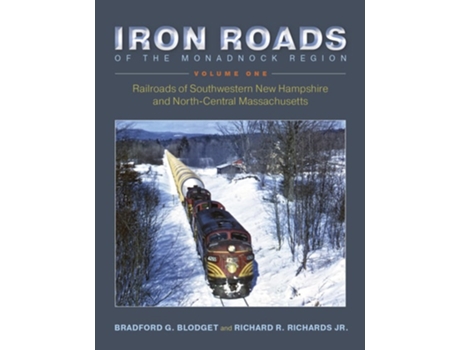 Livro Iron Roads Of The Monadnock Region De Bradford G Blodget E Richard R Richards Jr (inglês)
