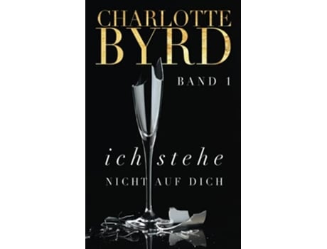 Livro Ich stehe nicht auf dich de Charlotte Byrd (Alemão)