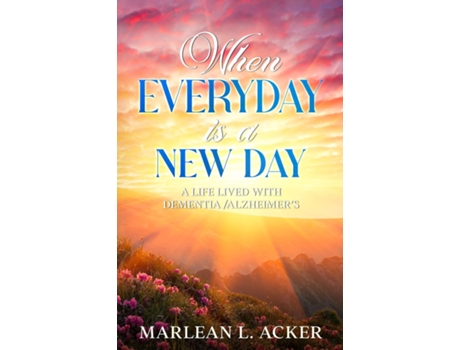 Livro When Everyday Is A New Day De Marlean Acker (inglês)