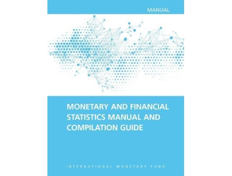 Livro Monetary and financial statistics manual and compilation guide de Jose M Cartas e Artak Harutyunyan (Inglês)