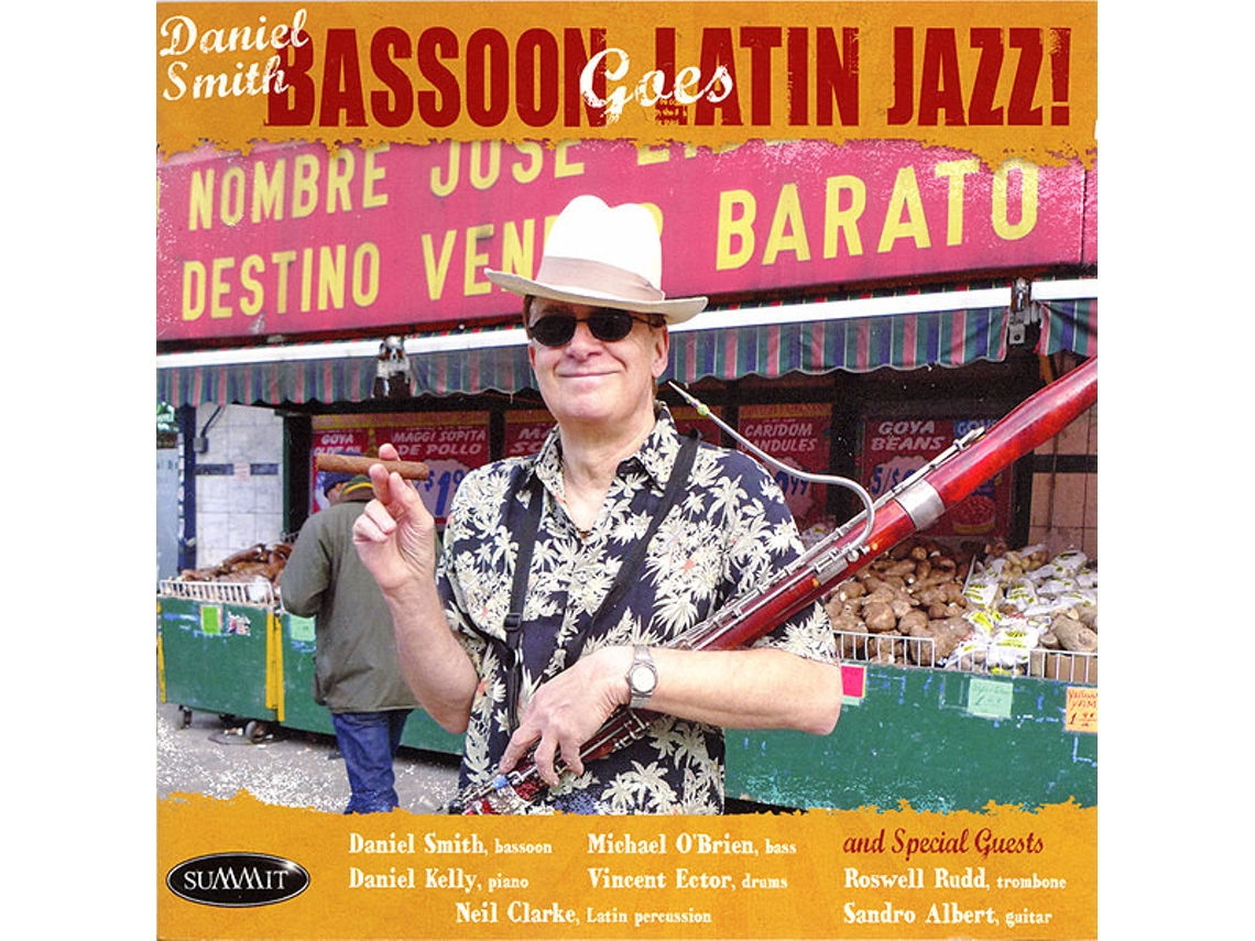 CD Daniel Smith  - Bassoon Goes Latin Jazz!